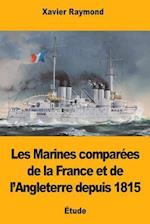 Les Marines Comparées de la France Et de l'Angleterre Depuis 1815