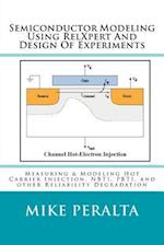 Semiconductor Modeling Using Relxpert and Design of Experiments