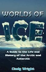 A Guide to the Life and History of the Arctic and Antarctic