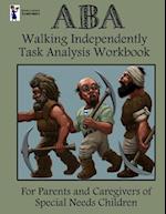 ABA Walking Independently Task Analysis Workbook