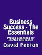 Business Success - The Essentials