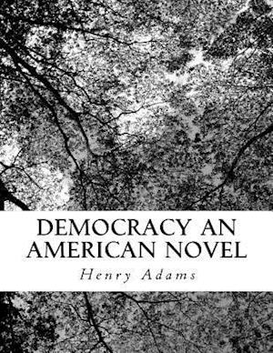 Democracy an American Novel