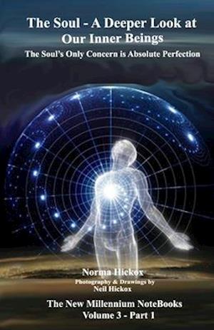 The Soul - A Deeper Look at Our Inner Beings