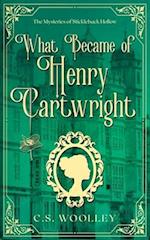 What Became of Henry Cartwright