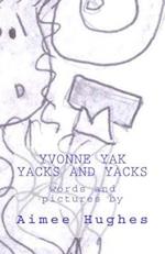 Yvonne Yak Yacks and Yacks