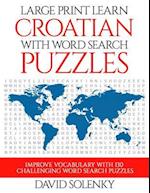 Large Print Learn Croatian with Word Search Puzzles