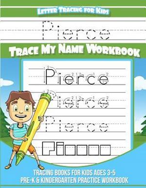 Pierce Letter Tracing for Kids Trace My Name Workbook