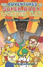 The Adventures of Super Baby: The Great Animal Caper: (Dyslexic-Smart) 