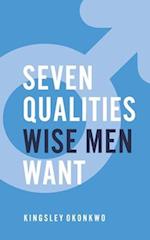 7 Qualities Wise Men Want