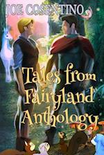 Tales from Fairyland Anthology: The Naked Prince and Other Tales from Fairyland with Holiday Tales from Fairyland 