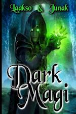 The Dark Magi