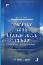 Reaching Your Higher Level in God