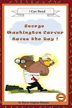 George Washington Carver Saves the Day!