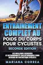 Entrainement Complet Au Poids Du Corps Pour Cyclistes Seconde Edition
