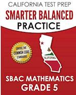 California Test Prep Smarter Balanced Practice Sbac Mathematics Grade 5