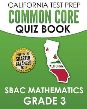 California Test Prep Common Core Quiz Book Sbac Mathematics Grade 3