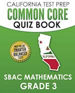 California Test Prep Common Core Quiz Book Sbac Mathematics Grade 3