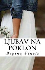 Ljubav Na Poklon