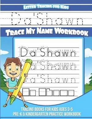 Da'shawn Letter Tracing for Kids Trace My Name Workbook