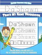 Da'shawn Letter Tracing for Kids Trace My Name Workbook