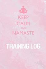 Keep Calm and Namaste Training Log