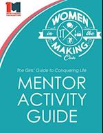 The Girls' Guide to Conquering Life Mentor Activity Guide
