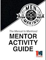 The Manual to Manhood Mentor Activity Guide