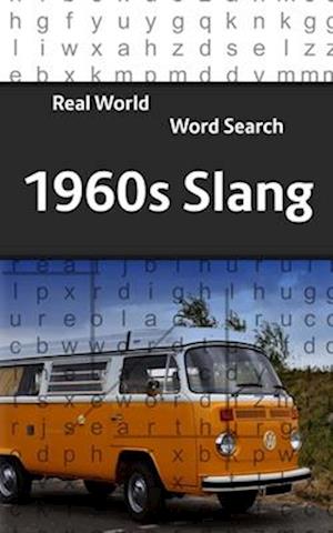 Real World Word Search: 1960s slang