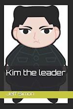 Kim the Leader