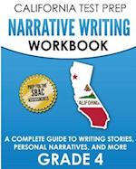 California Test Prep Narrative Writing Workbook Grade 4
