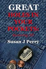 Great Holes in Your Pockets