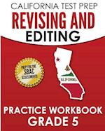 California Test Prep Revising and Editing Practice Workbook Grade 5