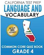 California Test Prep Language & Vocabulary Common Core Quiz Book Grade 4