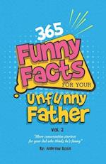 365 Funny Facts For Your Unfunny Father Vol. 2