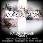 Nature's Breath: Consideration: Volume 7 