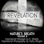 Nature's Breath: Revelation: Volume 8 
