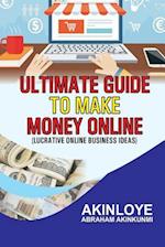 Ultimate Guide to make money online