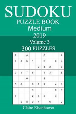 300 Medium Sudoku Puzzle Book 2019