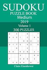 300 Medium Sudoku Puzzle Book 2019