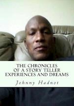 The Chronicles of a Story Teller Experiences and Dreams