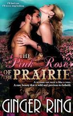 The Pink Rose of the Prairie