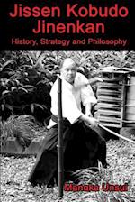 Jissen Kobudo Jinenkan: History, Strategy and Philosophy 