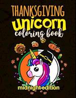 Thanksgiving Unicorn Coloring Book Midnight Edition