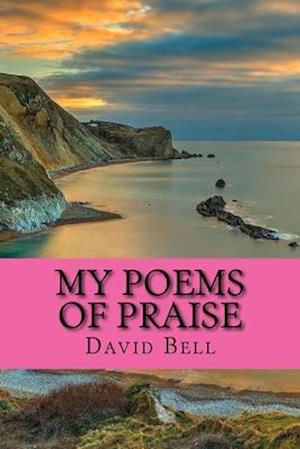 My Poems Of Praise