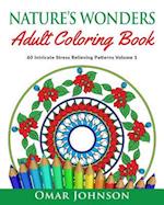 Nature's Wonders Adult Coloring Book Vol 1