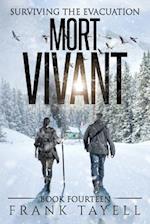 Surviving The Evacuation, Book 14: Mort Vivant 