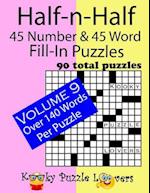 Half-N-Half Fill-In Puzzles, 45 Number & 45 Word Fill-In Puzzles, Volume 9