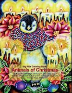 Big Kids Coloring Book: Animals of Christmas 