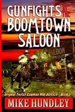 Gunfights at the Boomtown Saloon