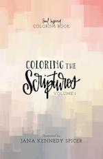 Coloring the Scriptures: a Soul Inspired Coloring Book 